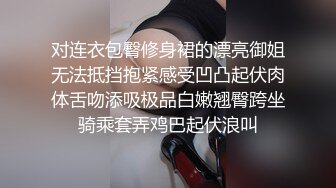   干劲利速高品质操美女，白裙小姐姐，黑丝大屁股特写交，全力出击猛操