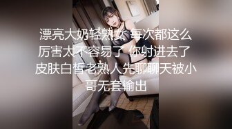 高价网约漂亮妹子，不只人长得美小穴也粉嫩