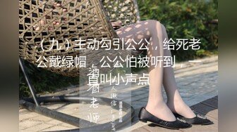 【最新百度云泄密❤️流出】表演系大二美女和富二代男友啪啪被曝光