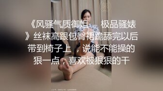 你的老婆在别的男人胯下永远是最骚的