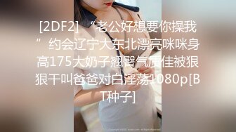 【壹屌寻欢】极品美少女，当晚颜值巅峰，身材脸蛋完全符合女神标准，激情啪啪撸管佳作