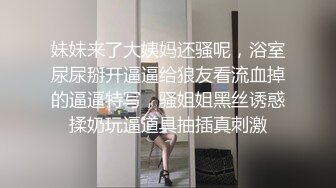 原创视频，022母狗，今天小操一下，已三通.