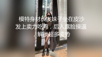 【情侣】【琪琪c】啪啪篇合集六（下半部）天生丽质，温柔可人！家中性爱玩得爽[ (3)