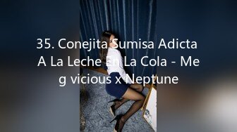 35. Conejita Sumisa Adicta A La Leche En La Cola - Meg vicious x Neptune