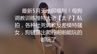 熟女母狗在家自己玩拳交