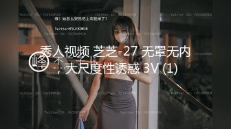 《精品刺激✿原版购得》性感身材清纯气质美女交友不慎遇到一个大变态喜欢死猪玩✿牙刷打火机各种尽情玩弄，夸张阴毛是亮点