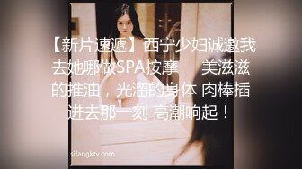 麻豆传媒 ep1 《一撸向西》男女通吃的3P四手按摩