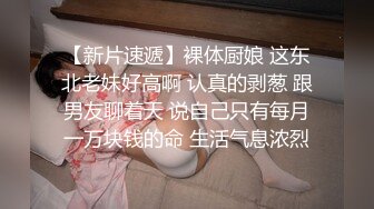 无套内射探花大神老王酒店约妹精选零零后后厂妹狠狠干了她十多分钟除了换下姿势就是猛干