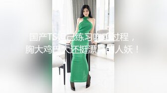 STP24285 中场换套休息  20岁小萌妹  听话随便亲 打桩机神威依旧 战力非凡，欲仙欲死