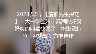 2024年流出，【印象足拍46】，最新大神破解，大尺度啪啪，学生妹很听话，抠一抠插一插