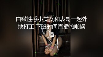 高端外围女探花大熊约炮极品气质女神在校兼职学生妹 - 身材苗条表情丰富诱人各种AV姿势猛草