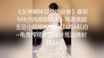  年轻情侣出租屋玩69啪啪疯狂输出完美露脸