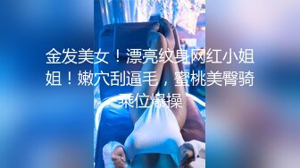  尤物御姐 超美爆乳淫荡美女姐姐制服诱惑 玩极品名器 娇喘呻吟淫荡