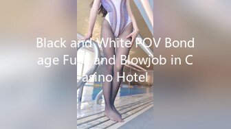 Black and White POV Bondage Fuck and Blowjob in Casino Hotel