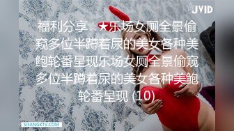 【自录】顶级炮架【宝贝喷喷】调教干炮自慰，姐妹联动互插，4-5月直播合集【30V】 (8)